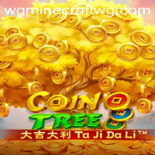 Explorando o Jogo CoinTree: A Nova Sensação Inspirada em 'wg minecraft'